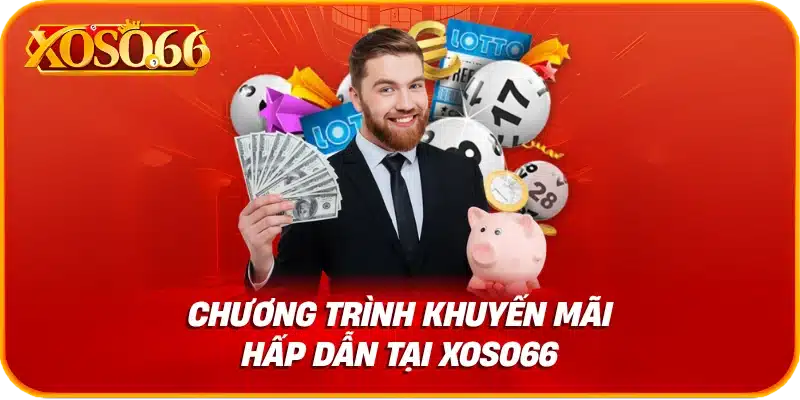 Chương trình khuyến mãi hấp dẫn tại xoso66